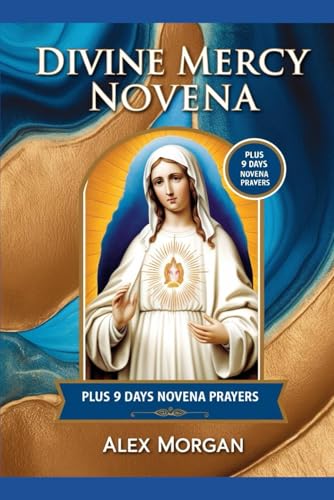 Divine Mercy Novena: Plus 9 days Novena Prayers von Independently published