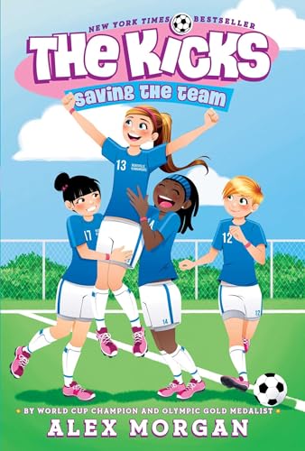 Saving the Team (The Kicks, Band 1)