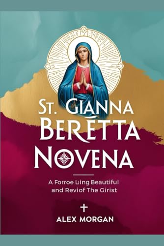 St. Gianna Beretta Novena von Independently published