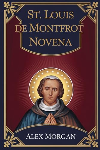St. Louis de Montfrot Novena von Independently published