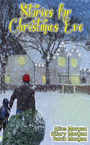 Stories for Christmas Eve: Tales of Comfort and Joy von CREATESPACE