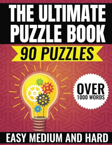 The Ultimate Puzzle Book: Easy, Medium, Hard Word Searches: 90 Word Search Puzzles and Brain Games with Over 1,000 Words – Fun for Kids, Adults, and Seniors Alike von Independently published