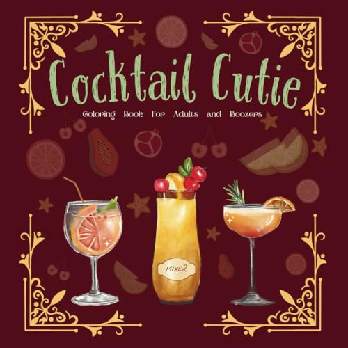 Coloring Book for Adults: Color Unique Cocktails, 50 Pages Cocktails, Spirits, Bar Coloring Book, Funny Gift for Alcohol Lovers. von Independently published