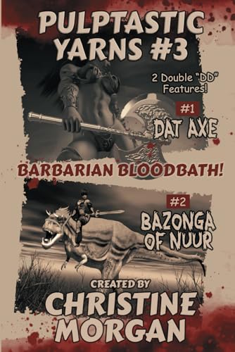 Pulptastic Yarns #3: Barbarian Bloodbath! von WorldOfWords