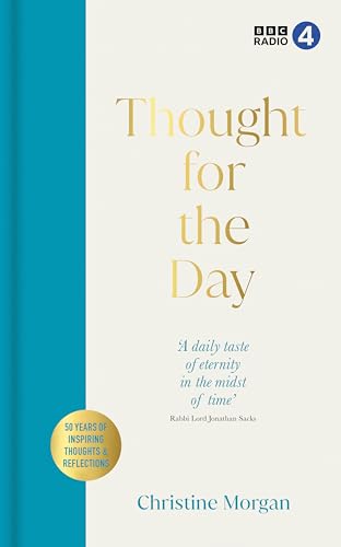 Thought for the Day: 50 Years of Fascinating Thoughts & Reflections von BBC Books
