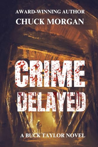 Crime Delayed (Large Print Edition): A Buck Taylor Novel