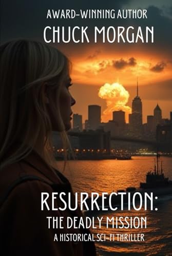 Resurrection: The Deadly Mission (Crime, Band 13) von Charles E Morgan