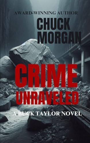 Crime Unraveled, A Buck Taylor Novel: Book 13 von Charles E Morgan