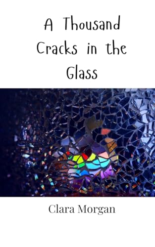 A Thousand Cracks in the Glass von Creative Arts Management OÜ