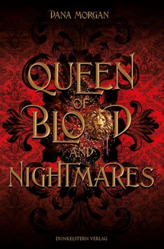 Queen of Blood and Nightmares: Band 2 der düster-prickelnden Fantasyreihe, die ins historische Frankreich entführt (Royal Blood) von Dunkelstern Verlag