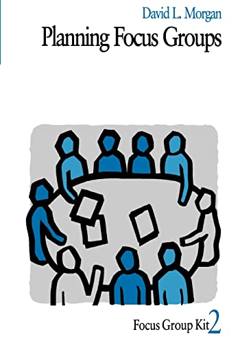 Planning Focus Groups (Focus Group Kit, 2, Band 2) von Sage Publications