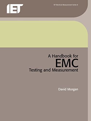 A Handbook for EMC Testing and Measurement (IET Electrical Measurement Series, Band 8)