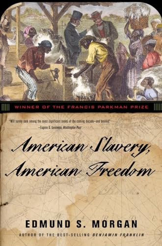 American Slavery, American Freedom: The Ordeal of Colonial Virginia