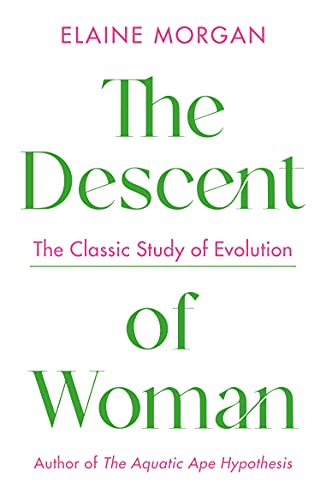 The Descent of Woman von PROFILE BOOKS