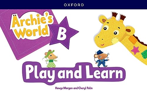 Archie's World B. Play and Learn Updated Pack von Oxford University Press España, S.A.