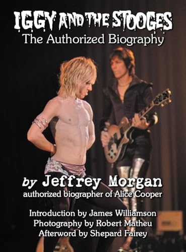 Iggy and the Stooges: The Authorized Biography von New Haven Publishing Ltd