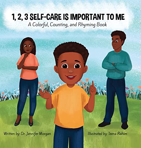 1, 2, 3 Self-Care Is Important To Me: A Colorful, Counting, and Rhyming Book von C4 Collection