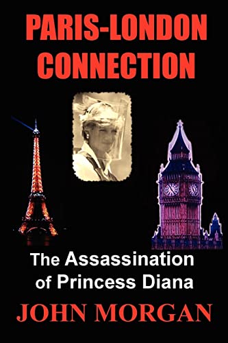 Paris-London Connection: The Assassination of Princess Diana von Createspace Independent Publishing Platform