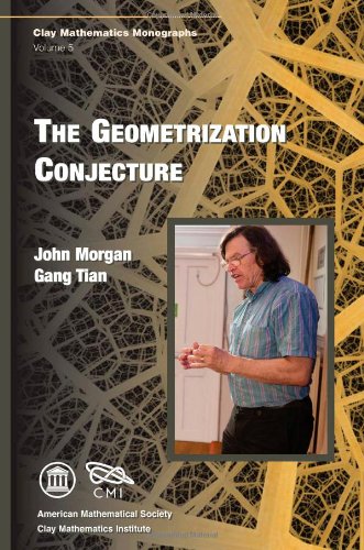 The Geometrization Conjecture (Clay Mathematics Monographs, 5, Band 5) von American Mathematical Society