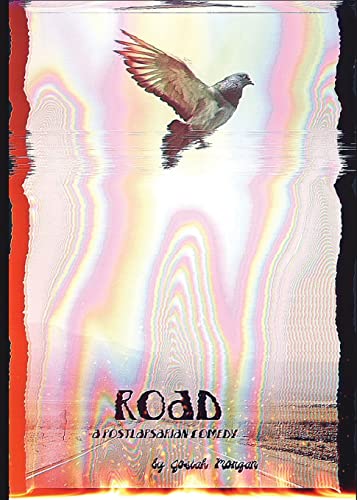 Road: A postlapsarian Comedy von Feral Dove Books