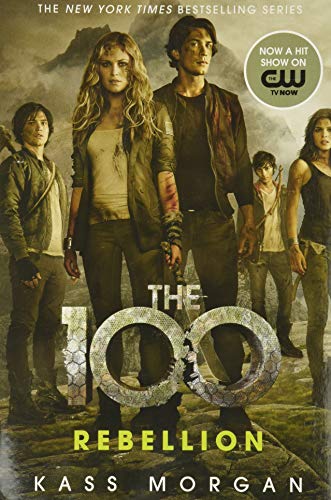 Rebellion (The 100, 4, Band 4) von Little, Brown Books for Young Readers