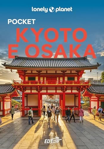 Kyoto e Osaka Pocket (Guide EDT/Lonely Planet. Pocket) von Lonely Planet Italia