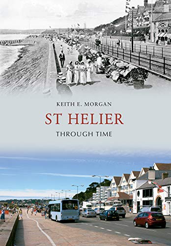 St Helier Through Time von Amberley Publishing