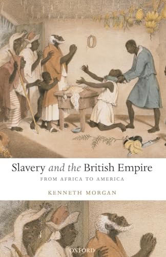 Slavery and the British Empire: From Africa to America von Oxford University Press