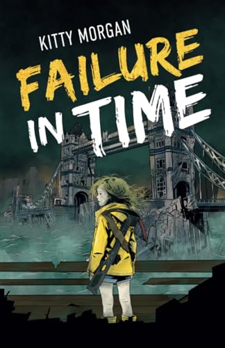 Failure in Time: A Dystopian Time Travel Epic for Middle Grade Readers (The Drowning World, Band 1) von Tiny Tree Books