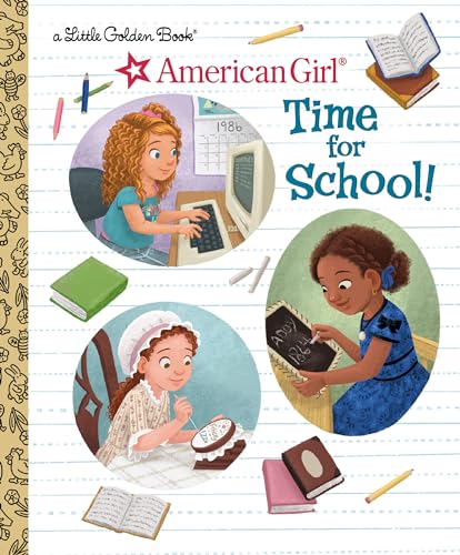 Time for School! (American Girl) (Little Golden Books) von Golden Books