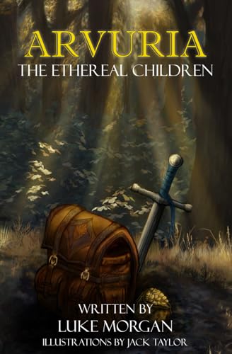 ARVURIA: The Ethereal Children (The Beginning of The Epic Blight Saga!) (The Blight Saga, Band 1)