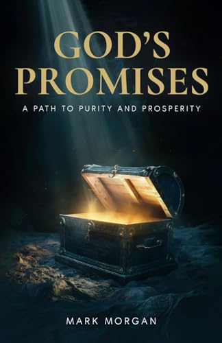 God’s Promises a Path to Purity and Prosperity God’s Promises a Path to Purity and Prosperity von Authors Time