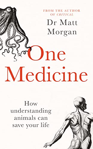 One Medicine: How understanding animals can save our lives von Simon & Schuster UK