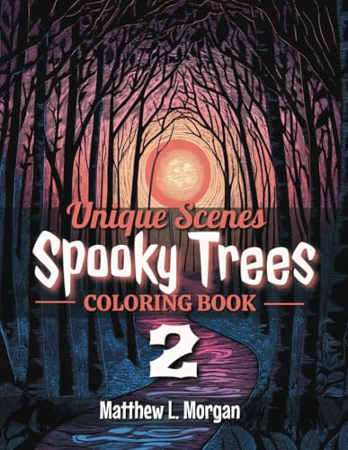 Spooky Trees Unique Scenes Coloring Book2 (Halloween, Band 3) von Independently published