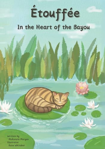 Étouffée: In the heart of the Bayou von K.Z. Curiosities