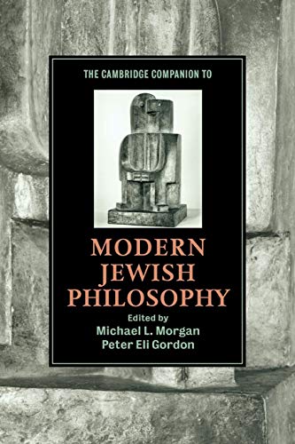 The Cambridge Companion to Modern Jewish Philosophy (Cambridge Companions to Religion)