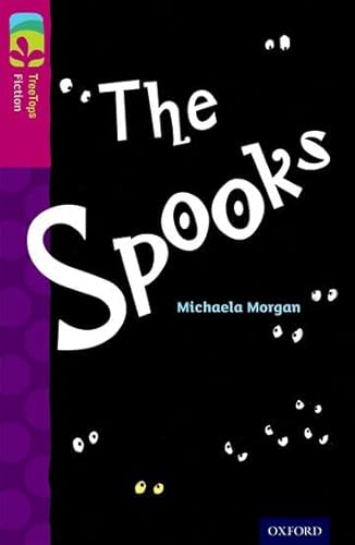 Oxford Reading Tree TreeTops Fiction: Level 10: The Spooks von Oxford University Press