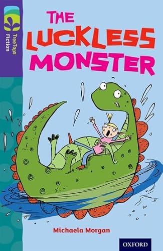 Oxford Reading Tree TreeTops Fiction: Level 11 More Pack B: The Luckless Monster von Oxford University Press