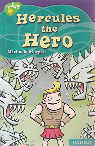 Oxford Reading Tree TreeTops Myths and Legends: Level 12: Hercules The Hero von Oxford University Press