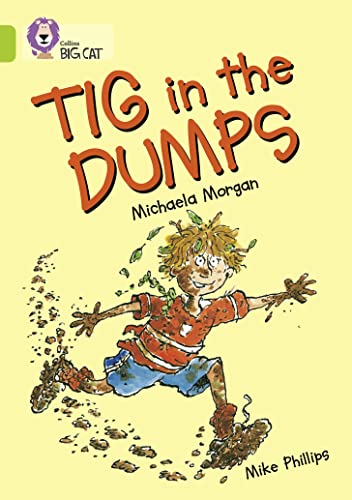 Tig in the Dumps: A humorous story about Tig’s prize-winning book day costume. (Collins Big Cat)
