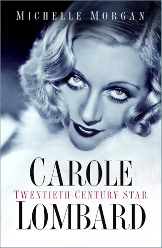 Carole Lombard: Twentieth-Century Star von The History Press Ltd