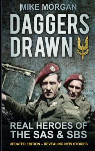 Daggers Drawn: Real Heroes Of The SAS & SBS von The History Press