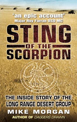 Sting of the Scorpion: The Inside Story Of The Long Range Desert Group von The History Press
