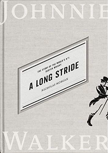 A Long Stride: The Story of the World's No. 1 Scotch Whisky von Canongate Books