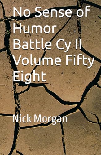 No Sense of Humor: Battle Cry II von Independently published
