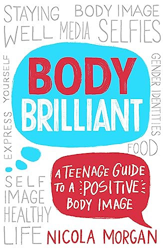 Body Brilliant: A Teenage Guide to a Positive Body Image von Franklin Watts