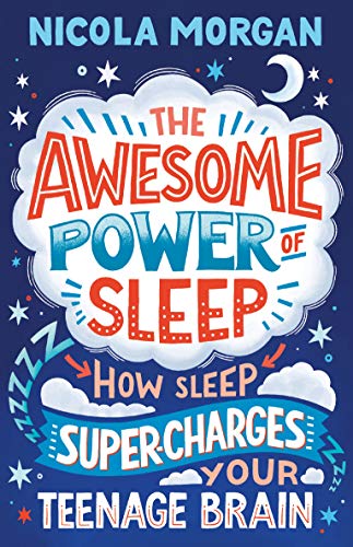 The Awesome Power of Sleep: How Sleep Super-Charges Your Teenage Brain von Penguin