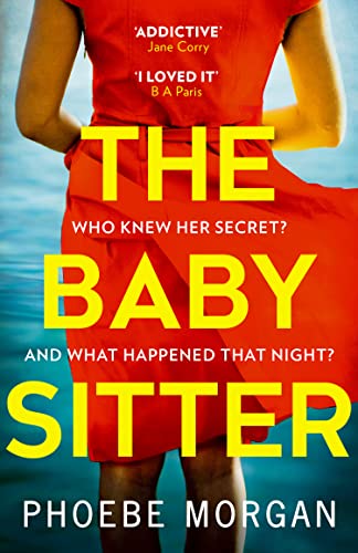 The Babysitter: An addictive psychological crime thriller from the author of gripping books like The Girl Next Door von HQ Fiction