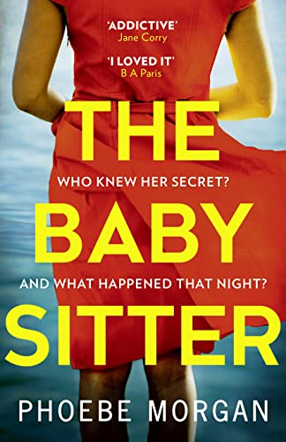 The Babysitter: An addictive psychological crime thriller from the author of gripping books like The Girl Next Door von HQ Fiction