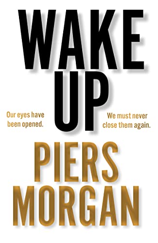 Wake Up: Why the world has gone nuts. A powerful Sunday Times bestselling political memoir von HarperCollins